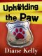 [Paw Enforcement 2.50] • Upholding the Paw